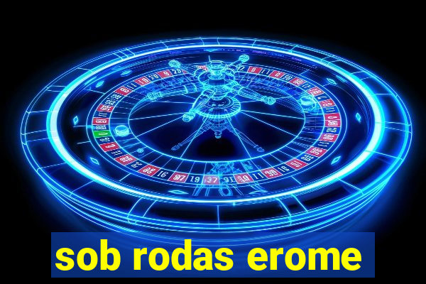 sob rodas erome